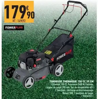 Brico Cash Tondeuse thermique 150 cc 39 cm offre