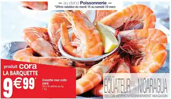 Cora x Carrefour Crevette rose cuite cora offre
