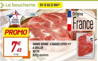 Netto Viande bovine : 4 basses cotes a griller offre