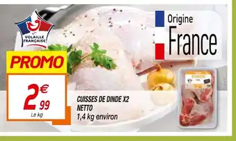 Netto Cuisses de dinde x2 netto offre