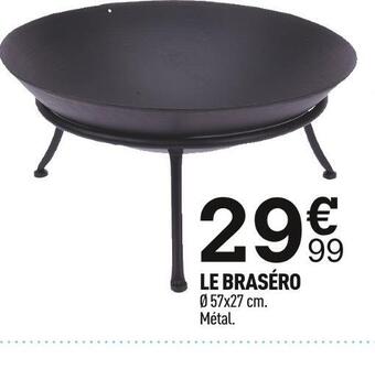 Centrakor Le braséro offre