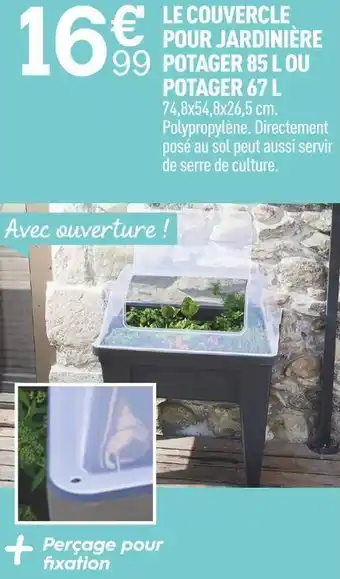 Centrakor Le couvercle pour jardinière potager 85 l ou potager 67 l offre