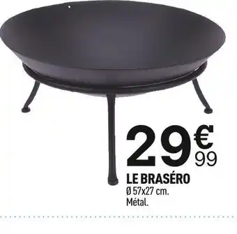 Le braséro
