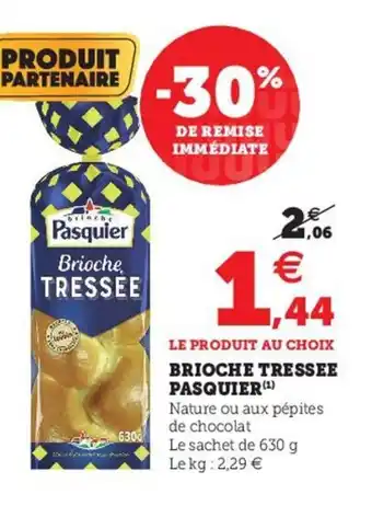 Super U Brioche tressee pasquier offre