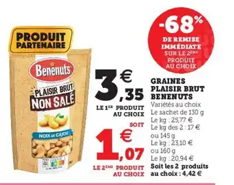 Super U Graines plaisir brut benenuts offre