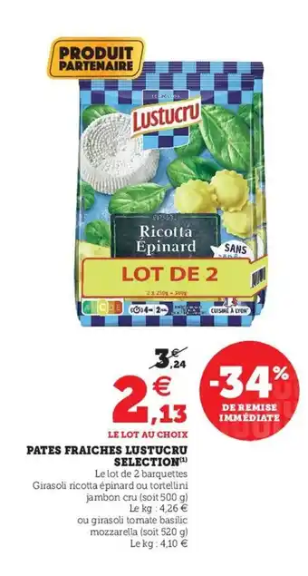 Super U Pâtes fraîches lustucru selection offre