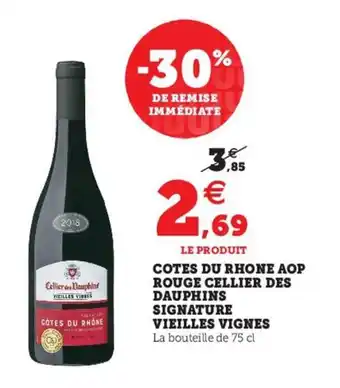 Super U Cotes du rhone aop rouge cellier des dauphins offre