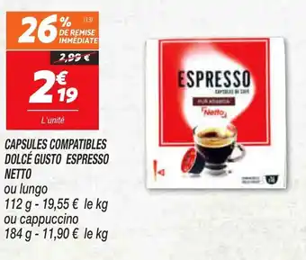 Netto Capsules compatibles dolcé gusto espresso Netto offre