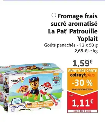 Colruyt Fromage frais sucré aromatisé La Pat' Patrouille Yoplait offre
