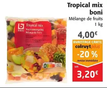 Colruyt Tropical mix boni offre