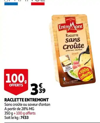 Auchan Entremont raclette offre