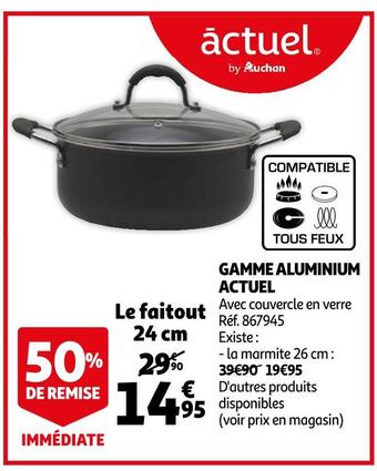 Auchan Actuel gamme aluminium offre