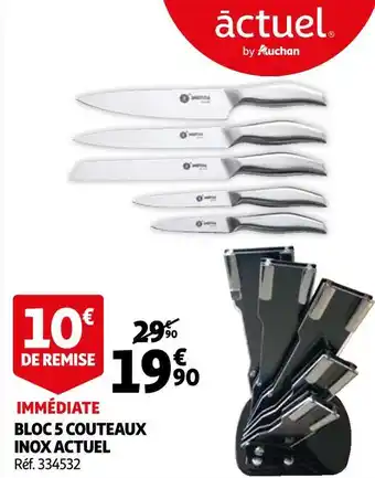Auchan Actuel bloc 5 couteaux inox offre