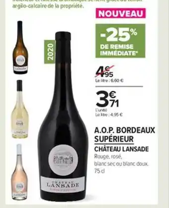 Carrefour Contact A.o.p. Bordeaux Supérieur Château Lansade offre