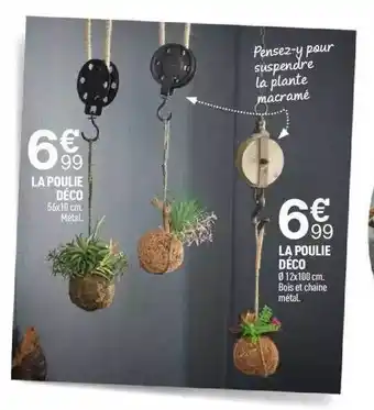 Centrakor La Poulie Déco, La Poulie Déco offre