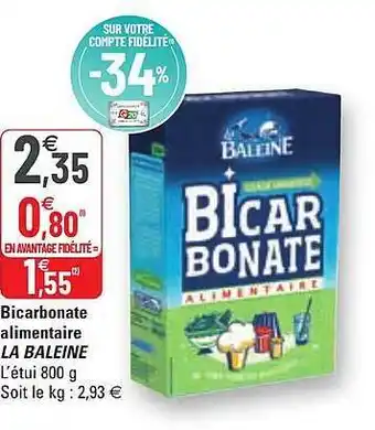 G20 Bicarbonate Alimentaire La Baleine offre