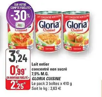 G20 Lait Entier Concentré Non Sucré 7,5% M.g. Gloria Cuisine offre