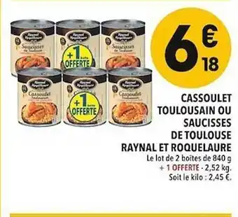 Supeco Cassoulet Toulousain Ou Saucisses De Toulouse Raynal Et Roquelaure offre