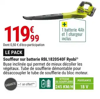 Gamm vert Ryobi® souffleur sur batterie rbl1820s40f offre