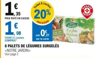 E.Leclerc 8 Palets de Légumes Surgelés offre