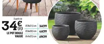 Centrakor Le pot boule vague offre
