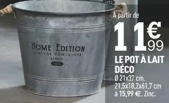 Centrakor Le pot à lait déco offre