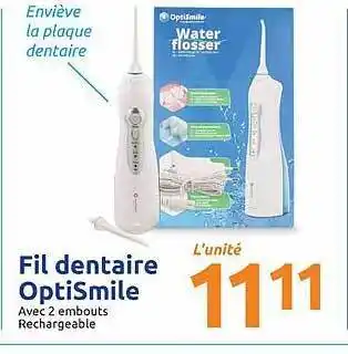 Action Fil Dentaire Optismile offre