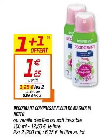 Netto Déodorant Compressé Fleur De Magnolia Netto offre