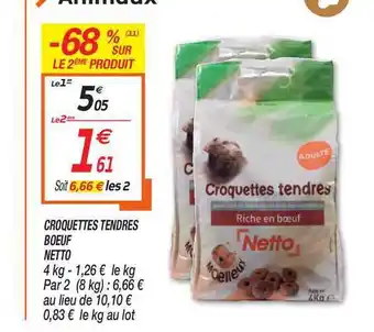 Netto Croquettes Tendres Bœuf Netto offre