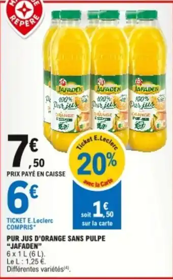 E.Leclerc Pur jus d'orange sans pulpe Jafaden offre