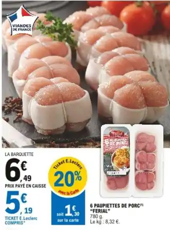 E.Leclerc 6 Paupiettes de porc Ferial offre