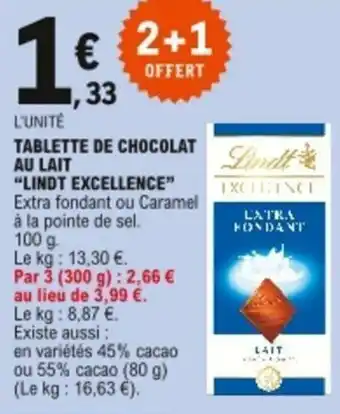 E.Leclerc Tablette de chocolat au lait Lindt Excellence offre