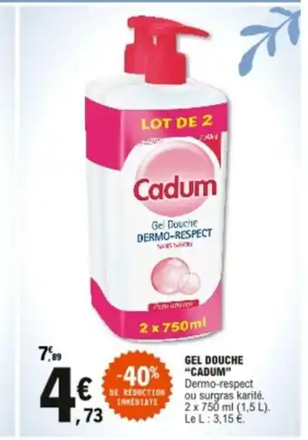 E.Leclerc Gel Douche Cadum offre