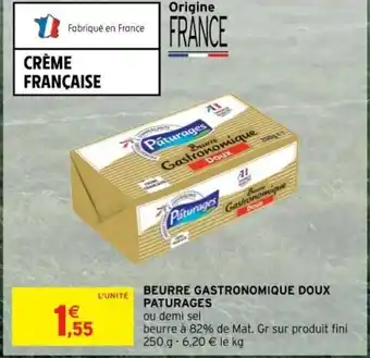 Intermarché Beurre Gastronomique Doux Paturages offre