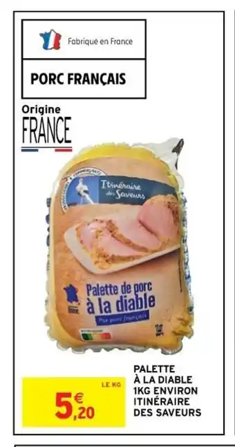 Intermarché Palette A La Diable 1KG Environ Itinéraire Des Saveurs offre