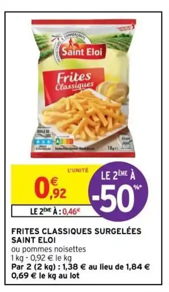Intermarché Frites Classiques Surgelées Saint Eloi offre