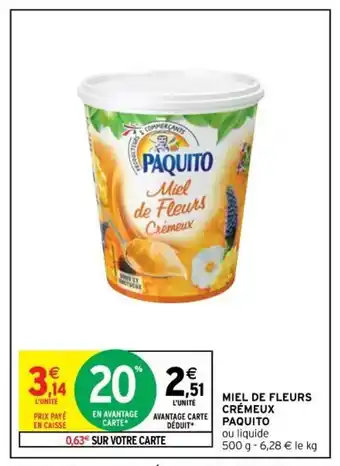 Intermarché Miel De Fleurs Crémeux Paquito offre