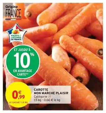 Intermarché Carotte Mon Marche Plaisir offre
