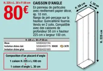 Brico Dépôt Caisson d'Angle offre