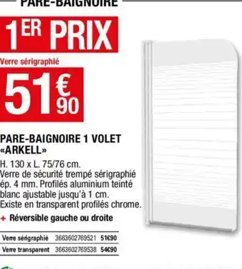 Brico Dépôt Pare-baignoire 1 Volet Arkell offre