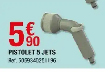Brico Dépôt Pistolet 5 Jets offre