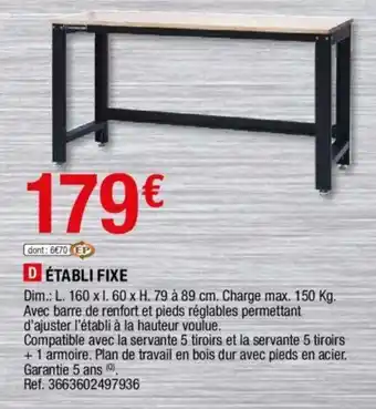 Brico Dépôt Établi fixe offre