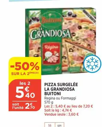 Bi1 Pizza Surgelée offre