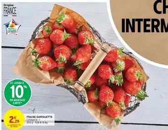 Intermarché Hyper Fraise Gariguette offre