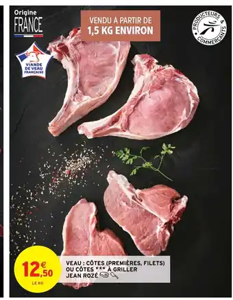 Intermarché Hyper Veau Côtes Premières Filets offre