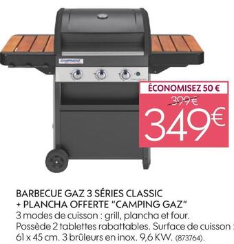 Truffaut Barbecue gaz 3 séries classic + plancha offerte “camping gaz” offre