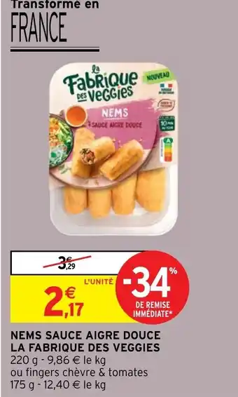 Intermarché Hyper Nems Sauce Aigre Douce La Fabrique des Veggies offre
