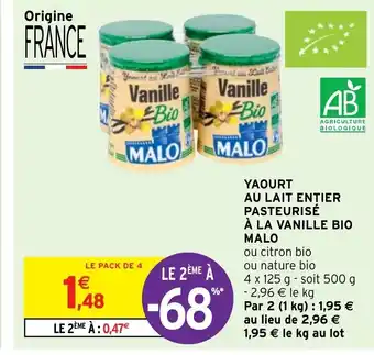 Intermarché Hyper Yaourt au Lait Entier Pasteurisé à La Vanille Bio Malo offre