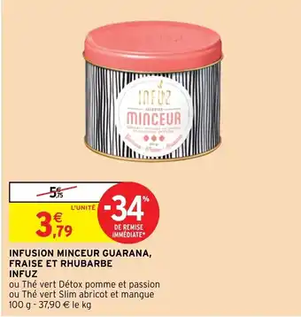 Intermarché Hyper Infusion Minceur Guarana, Fraise et Rhubarbe Infuz offre