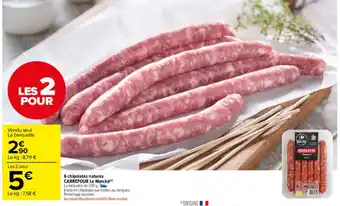 Carrefour Market 6 Chipolatas Natures offre